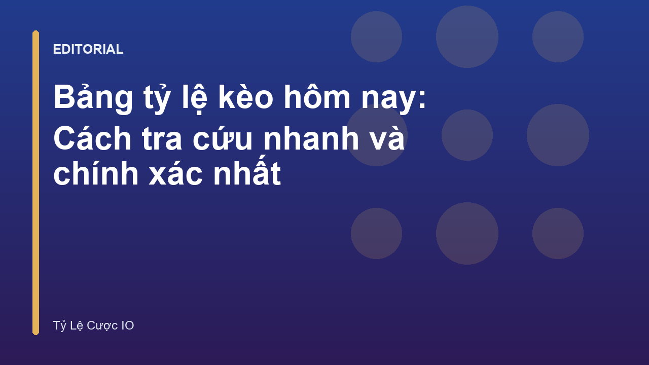 Bảng tỷ lệ kèo bóng đá trực tuyến
