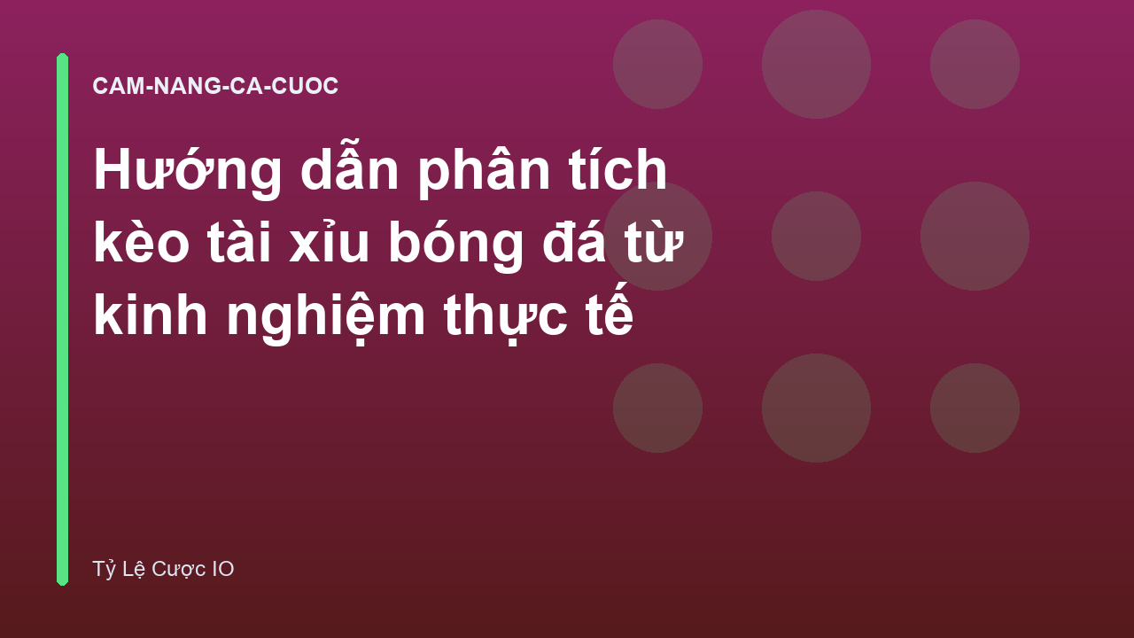 Read more about the article Hướng dẫn phân tích kèo tài xỉu bóng đá từ kinh nghiệm thực tế