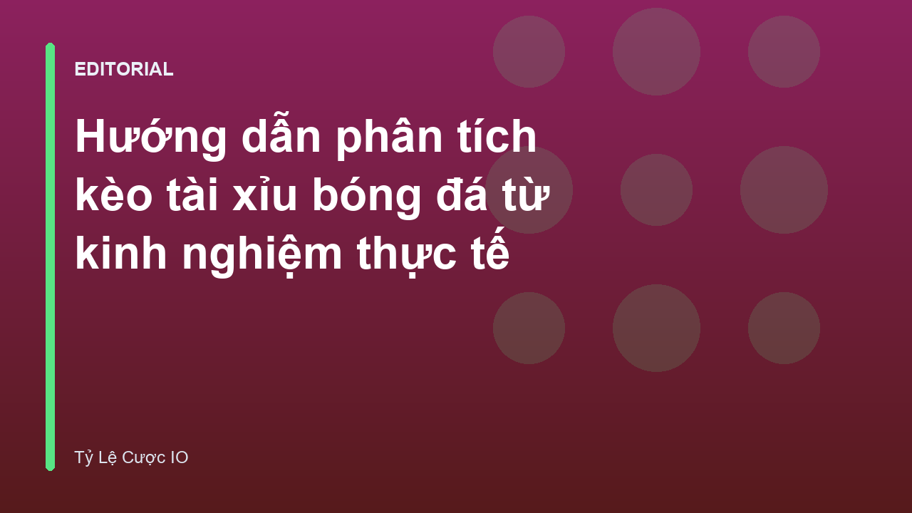 Phân tích kèo tài xỉu bóng đá