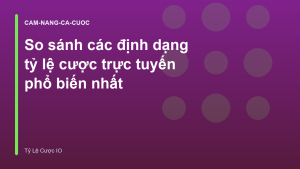 Read more about the article So sánh các định dạng tỷ lệ cược trực tuyến phổ biến nhất
